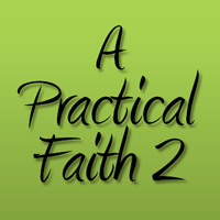 Practical Faith 2